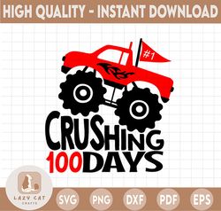 Crushing 100 Days SVG Boy Monster Truck 100 Days of School T Shirt Design SVG DXF Cut Files for Cricut and Silhouette