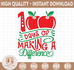 100 days of making a difference, 100 days svg, school 100 days svg, elementary svg, preschool svg, pre-k svg, 100 days s