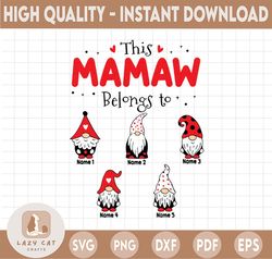 Personalized Mamaw Gnome With Kids Name PNG, Custom This Mamaw Belongs To Valentine Mom Png, Valentine Matching Kids Nam