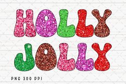 Holly Jolly PNG File, Retro Holly Jolly PNG, Christmas Sublimation, Glitter Holy Jolly Design, Retro Merry Christmas PNG