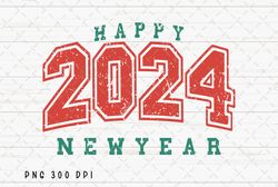 Retro Happy New Year 2024 PNG File, New Year Sublimation, 2024 PNG, Vintage Happy New Year 2024 PNG, Instant Digital Dow