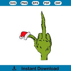 Funny Grinch Middle Finger Christmas Hat SVG Cricut Files