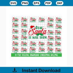 Dear Santa svg Bundle, Funny Christmas Shirt svg, Family Christmas Shirt svg, SVG File for Cricut, File For Sublimation