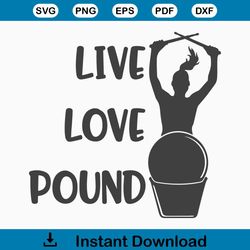 Live Love Pound Cardio Drumming SVG File,Cardio Girl Drummer svg,Drum Sticks svg Commercial/Personal Use Cricut