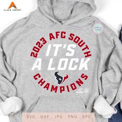 Houston Texans AFC South Champions Its A Lock SVG