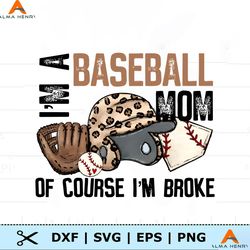Retro Baseball Mom Of Course Im Broke PNG