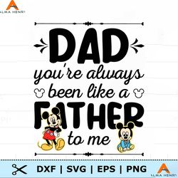 Dad You Are Always Been Like A Father To Me SVG