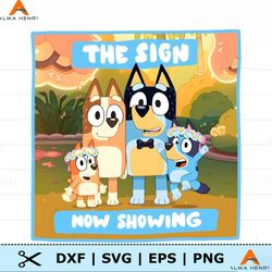 The Sign Now Showing Bluey Cartoon PNG file