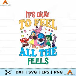 Its Okay To Feel All The Feels Inside Out Characters SVG