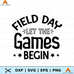 Field Day Let The Games Begin SVG file