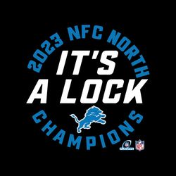 Detroit Lions Its A Lock 2023 NFC North Division Champions Svg