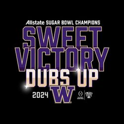 Sweet Victory Dubs Up 2024 Washington Huskies Svg