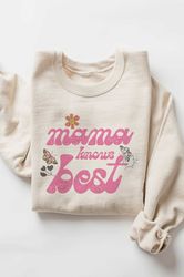 Mama Knows Best Graphic Sweatshirt, Mother's Day Shirt, Mother's Day Sweatshirt, Mother's Day Gift, Gift For Mom, Mom Li
