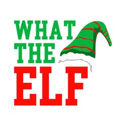 What The Elf Funny Christmas SVG
