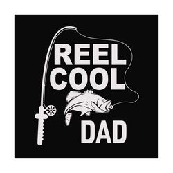 Fishing Reel cool dad,fathers day svg,happy fathers day,fathers day 2020,father 2020, gift for dad, fisherman, love fish