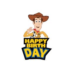 Happy Birthday Woody Svg, Disney Svg, Birthday Svg, Toy Story Svg, Toy Story Birthday, Birthday Woody Svg, Birthday Boy