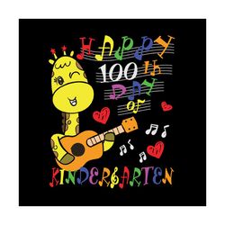 Happy 100th day of kindergarten ,Happy 100th day of school svg,music svg, love music,Happy 100th day of school,back to s