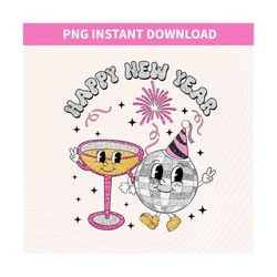 Happy New Year 2024 PNG, Sequin New Year&39s Eve PNG, Groovy Glitter Champage and Disco Ball, New year Png, Retro New Ye