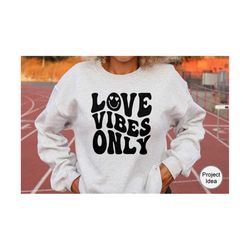 Love Vibes Only SVG, Retro Wavy Text SVG PNG, Happy Face, Valentine&39s Day Svg, Sublimation Design, Digital Craft Files