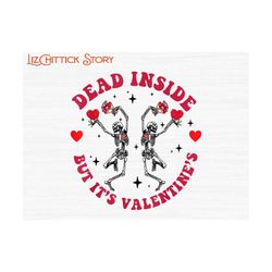 Dead Inside But It's Valentine Png, Retro Valentine Png, Dancing Skeleton Valentine Png, XOXO, Valentine's Day PNG, Valentine Sublimation