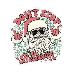 Vintage Dont Stop Believin Santa SVG