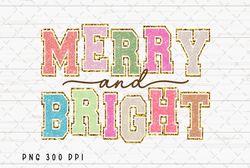 Merry and Bright PNG File, Glitter Christmas Sublimation Design, Faux Patch Png Sequin Christmas Sparkly png Digital Dow