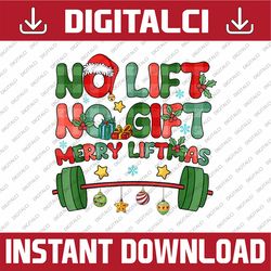 PNG ONLY Merry Liftmas No Lift No Christmas Png,  Presents Gym Workout Xmas Png, Christmas Png, Digital Download