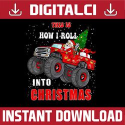PNG ONLY San-ta Cla-us Monster Truck Boys Christmas Xmas Png, Monster Truck Xmas Png, Christmas Png, Digital Download