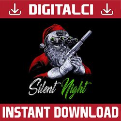 PNG ONLY Christmas San-ta Cl-aus Guns Silent Night Santa Png, San-ta Cl-aus With Gun Png, Christmas Png, Digital Downloa