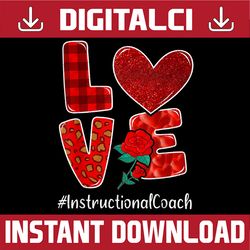 Instructional Coach Valentine Day Png,  Love Heart Flower Png, Valentine Png Instructional Coach png, Teacher Appreciati