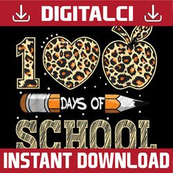 100th Day Of School Teacher 100 Days Smarter Leopard Png, Love School Png, 100th Days of School Png, Digital Download