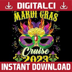 Mardi Gras Cruise Squad 2023 Matching Mardi Gras Decorations Png, Mardi Gras Matching Family 2023 Png, Design Download