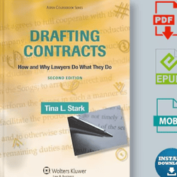 Drafting Contracts: How & Why Lawyers Do What They Do, Second Edition (Aspen Coursebook) 2Nd Edition