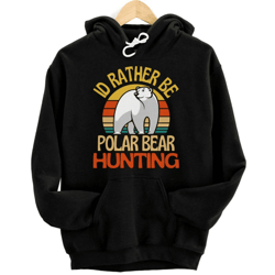 id rather be polar bear huntin' all over print hoodie zip hoodie fleece hoodie 3d, bear hunting hoodie zip hoodie 3d