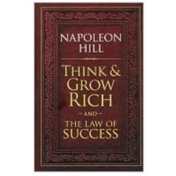 Think and Grow Rich The Law of Success by Napoleon Hill