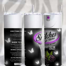 New Snitches get Stitches PNG 20oz Standard Skinny Tumbler Image - Black Berries