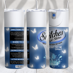 New Snitches get Stitches PNG 20oz Standard Skinny Tumbler Image - Blue Raindrop