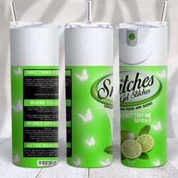 New Snitches get Stitches PNG 20oz Standard Skinny Tumbler Image - Green