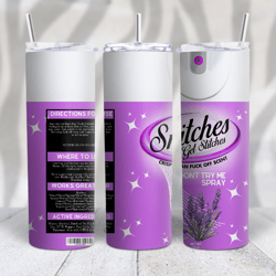 New Snitches get Stitches PNG 20oz Standard Skinny Tumbler Image - Lavendar