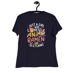 Just a Girl Who Loves Anime Ramen and Sketching Women's Relaxed T-Shirt