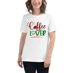 Coffee Lover Women's Relaxed T-Shirt