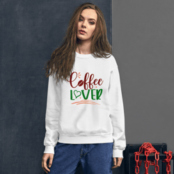 Coffee Lover Unisex Sweatshirt