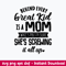 Behind Every Great Kid Is A Mom Who_s Pretty Sure She_s Screwing It All Up Svg, Funny Quotes Svg, Png Dxf Eps File.jpeg
