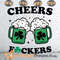 Shamrock Cheers Fuckers Green Beer Bad Svg png DXF ePS.jpg