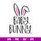 Baby Bunny, Baby Bunny Svg, Happy Easter Svg, Easter egg Svg, Spring Svg, png, eps, dxf file.jpg