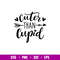 Cuter Than Cupid, Cuter Than Cupid Svg, Valentine’s Day Svg, Valentine Svg, Love Svg,Png, Dxf, Eps File.jpg