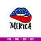 Merica Lips 1, Merica Lips Svg, 4th of July Svg, Patriotic Svg, Independence Day Svg, USA Svg, png,dxf,eps file.jpg