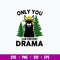 Only You Can Prevent Drama Svg, Sheep  Svg Png Dxf Eps File.jpg