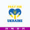 Pray For Ukraine, Ukraine Svg, Png Dxf Eps File.jpg