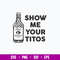 Show me your Titos, Tito_s Handmade Voka Svg, Png Dxf Eps File.jpg